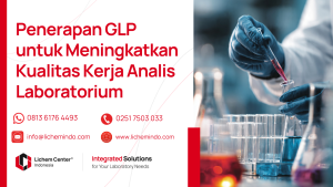 Penerapan GLP untuk Meningkatkan Kualitas Kerja Analis Laboratorium