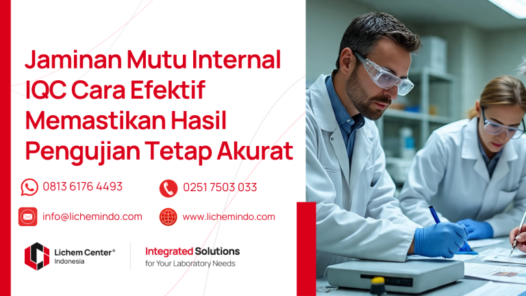 Jaminan Mutu Internal IQC Cara Efektif Memastikan Hasil Pengujian Tetap Akurat